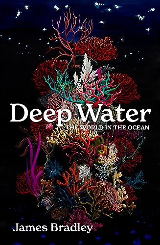 Deep Water: The world in the ocean von Scribe Publications